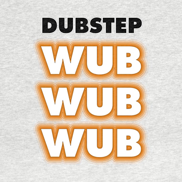 Dubstep Wub Wub Wub by suranyami